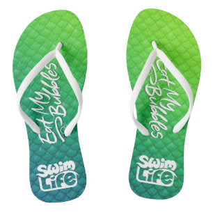"Eat My Bubbles" Green/Teal scales Swim Life Flip Flops