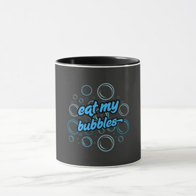  eat my bubbles ⭐⭐⭐⭐⭐ mug (Center)