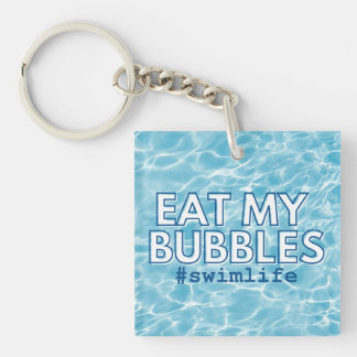 Eat My Bubbles Swim Life Keychain
