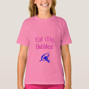 Eat My Bubbles! T-Shirt