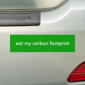 Eat My Carbon Footprint Bumper Sticker (On Car)
