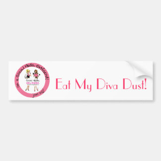 Eat My Diva Dust Bumper Sticker