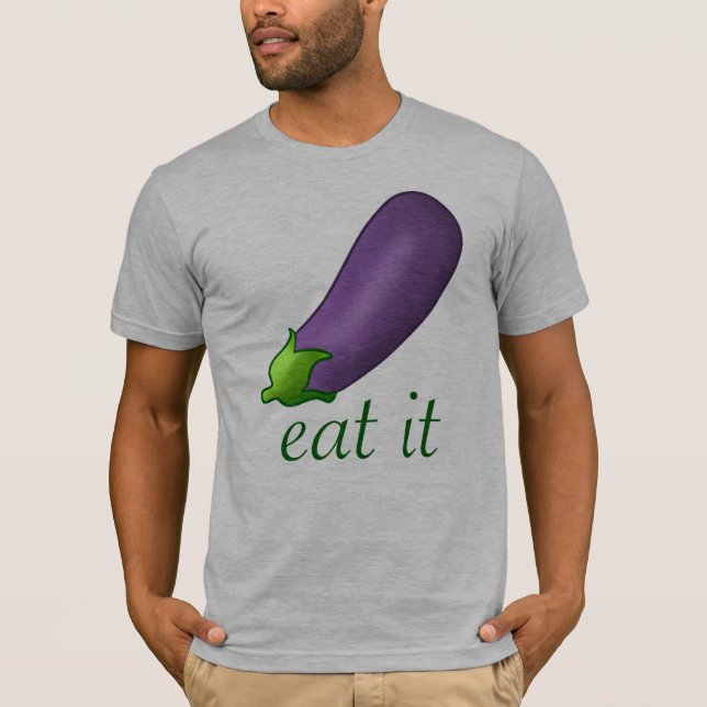 Eat my Eggplant T-Shirt (Front)