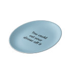 'Eat off it' plate