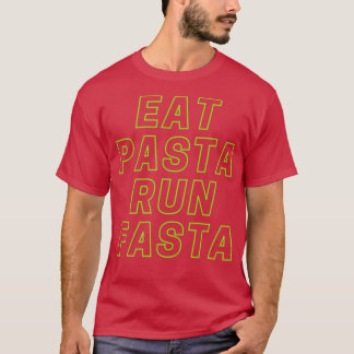Eat Pasta Run Fasta Neon Green T-Shirt
