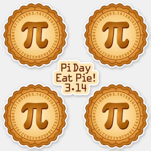 Eat Pie on Pi Day  Sticker