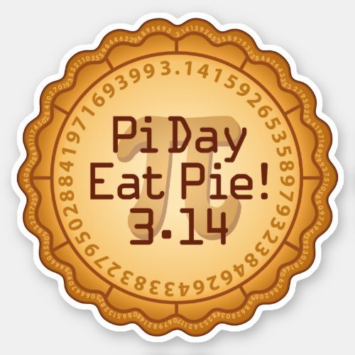 Eat Pie on Pi Day Sticker