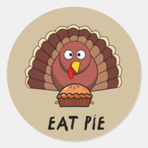 Eat Pie With Thanksgiving Turkey  Classic Round Sticker