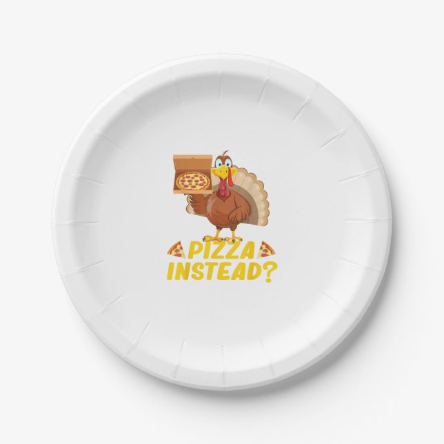 Eat pizza instead of turkey on Thanksgiving  Paper Plates (Front)