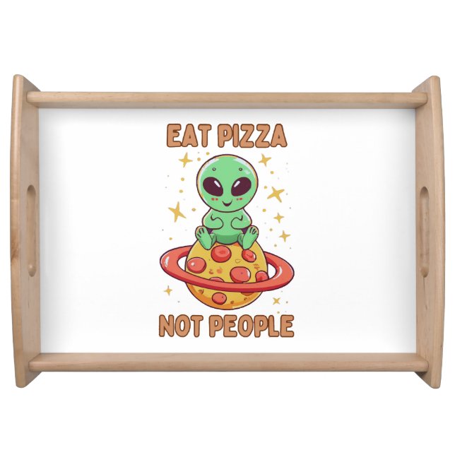 Eat pizza not people serving tray (Front)