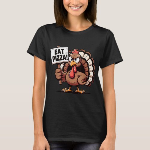 Eat Pizza not Turkey Funny Vegetarian Costume T_Shirt