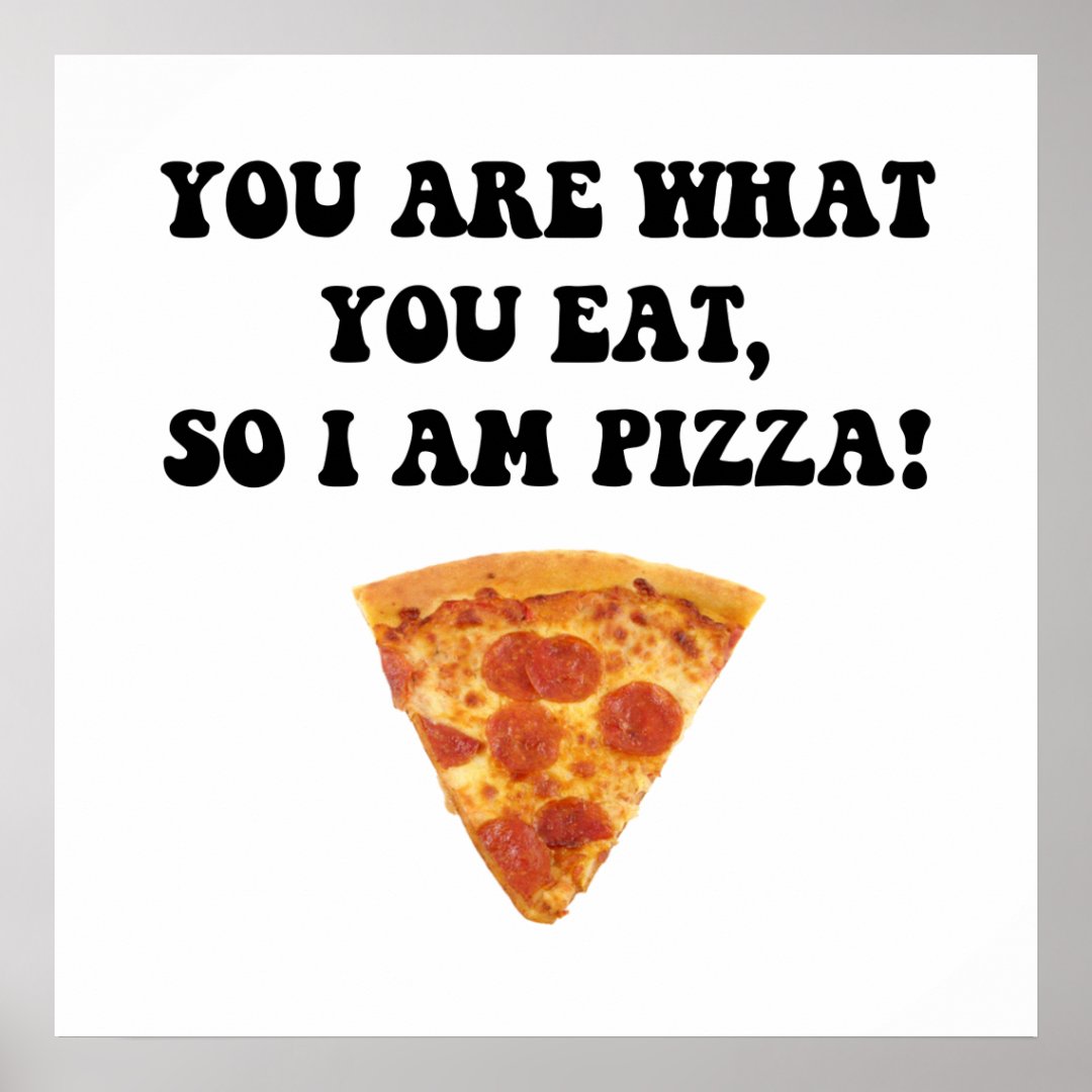 Eat Pizza Poster | Zazzle