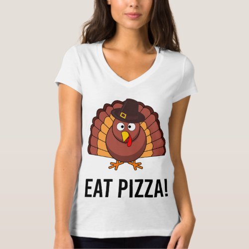 Eat Pizza Turkey With Hat  T_Shirt