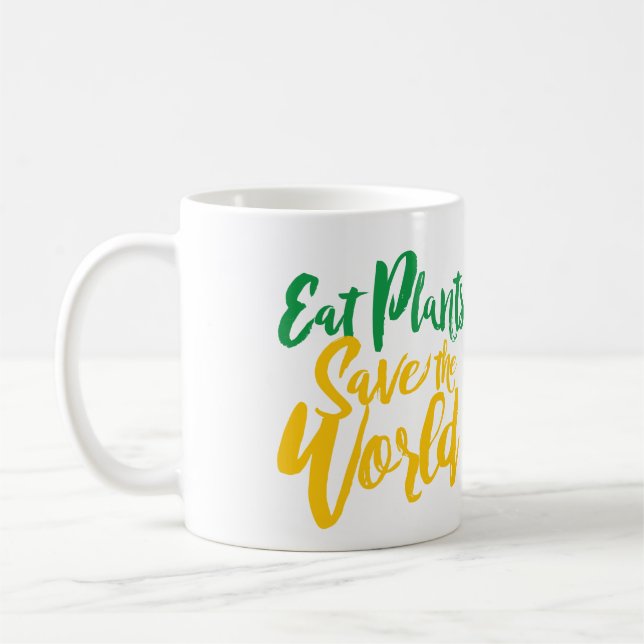 Eat Plants Save the World Coffee Mug (Left)