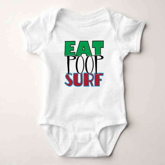 Eat Poop Surf Baby Bodysuit (Front)