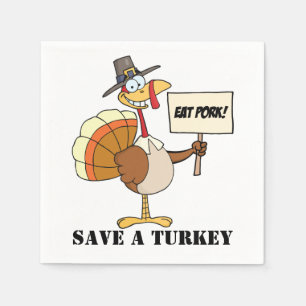 Eat Pork Save A Turkey Napkins