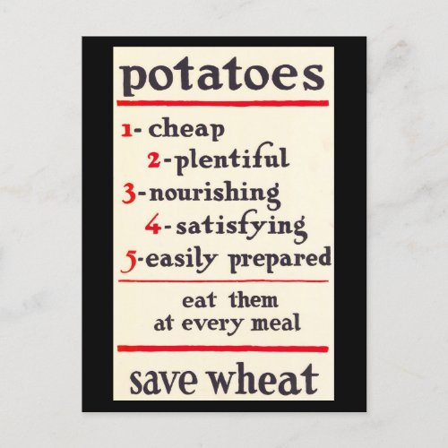 Eat Potatoes Save Wheat Wartime WWI Poster Postcard
