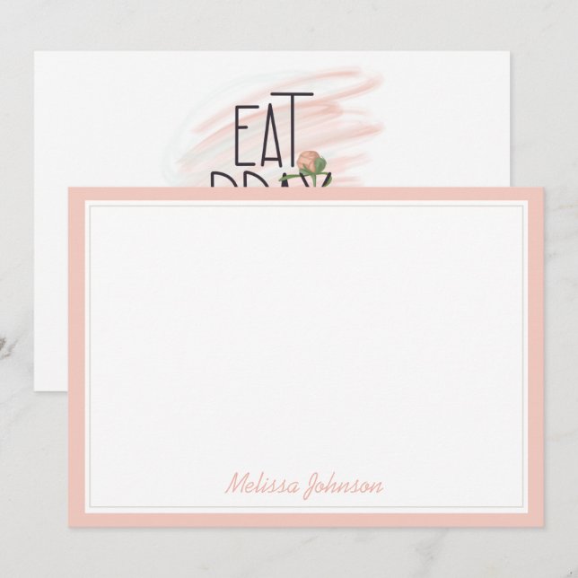 Eat Pray Bloom Pink Rose Personalized Stationery Note Card (Front/Back)