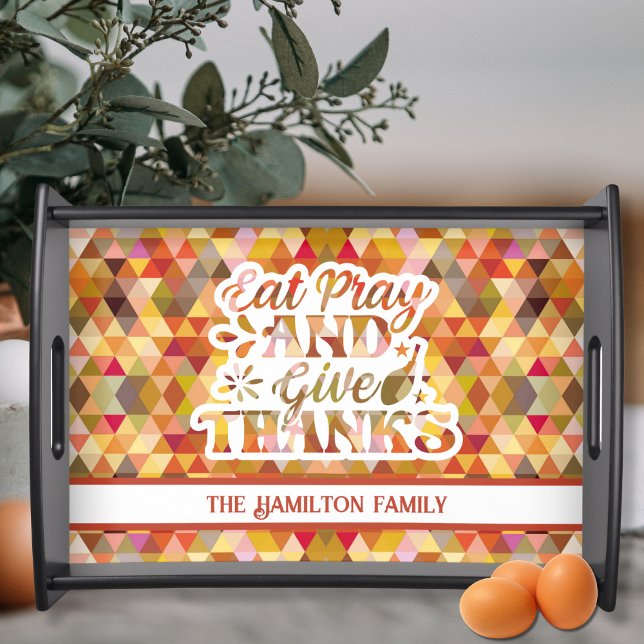 Eat Pray Give Thanks Fall Thanksgiving Typography Serving Tray (Fall Geometric Thanksgiving Gift Wood Serving Tray with Family Name for Home and Kitchen Decor)