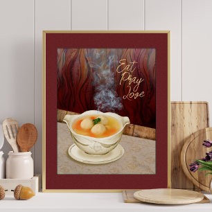 Eat Pray Love Matzah Ball Soup Jewish Kitchen Art Poster