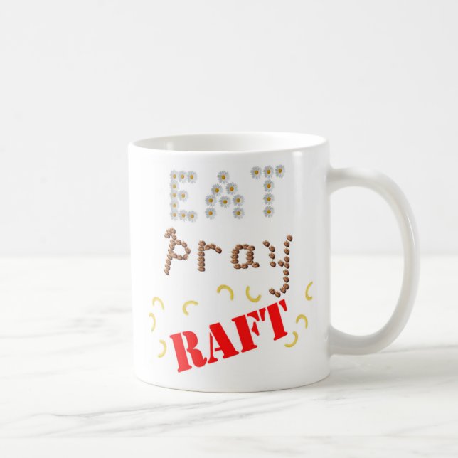 eat pray raft_larger coffee mug (Right)