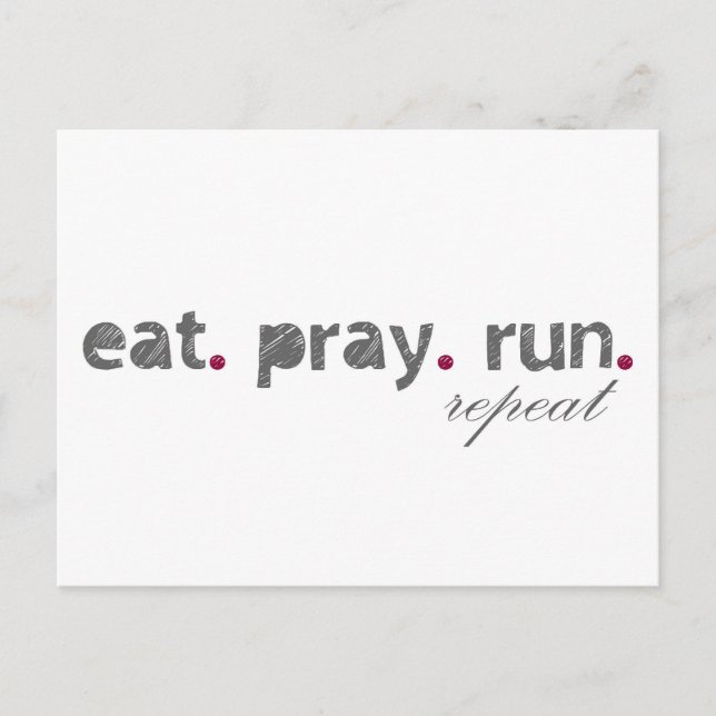 eat. pray. run. Postcard (Front)