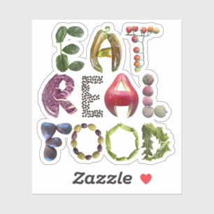 Eat Real Food - Healthy Eating Food Quote  Sticker