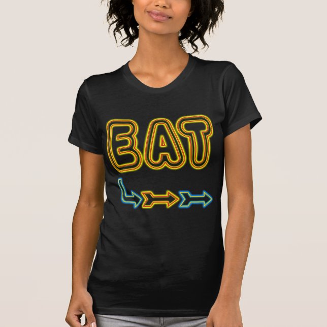 Eat Retro Neon Sign Art T-Shirt (Front)