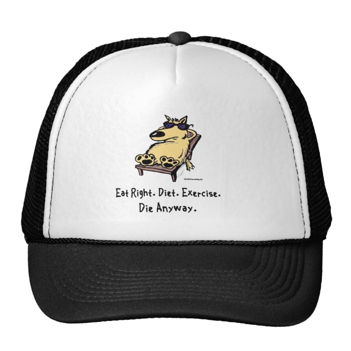 Eat Right, Diet, ExerciseDie Anyway Hats