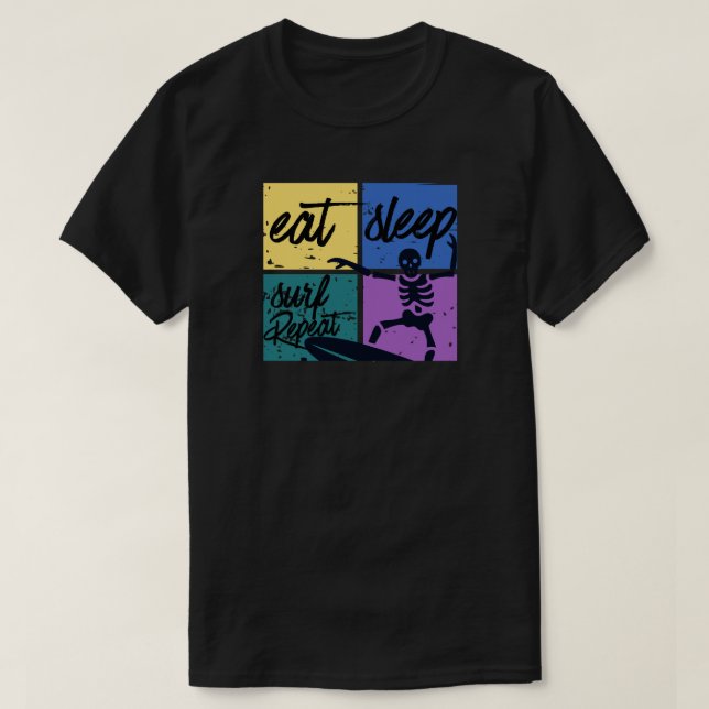 Eat seelp surf repeat T-Shirt (Design Front)