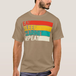 Eat Sleap Clarinet Repeat Funny Clarinet Player  T-Shirt