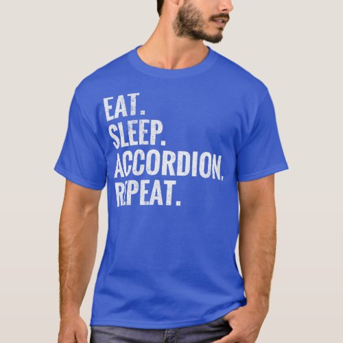 Eat Sleep Accordion Repeat T_Shirt
