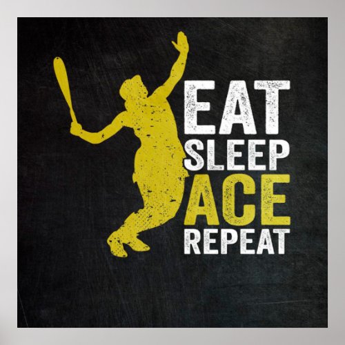 Eat Sleep Ace Repeat Poster