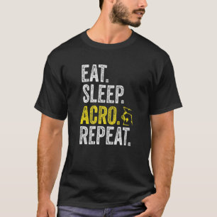 Eat Sleep Acro Repeat Acrobat Gymnastics Funny Ske T-Shirt