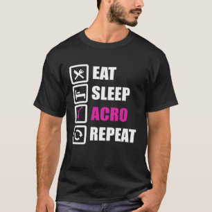 Eat Sleep Acro Repeat for Gymnastics T-Shirt