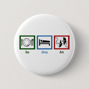 Eat Sleep Act Button