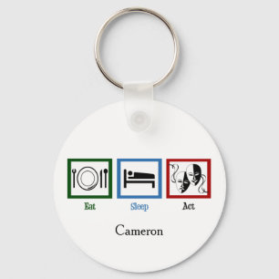 Eat Sleep Act Funny Theater Actor Keychain