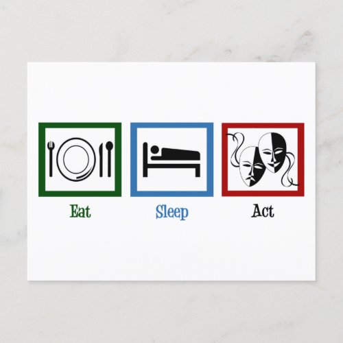 Eat Sleep Act Funny Theatre Postcard