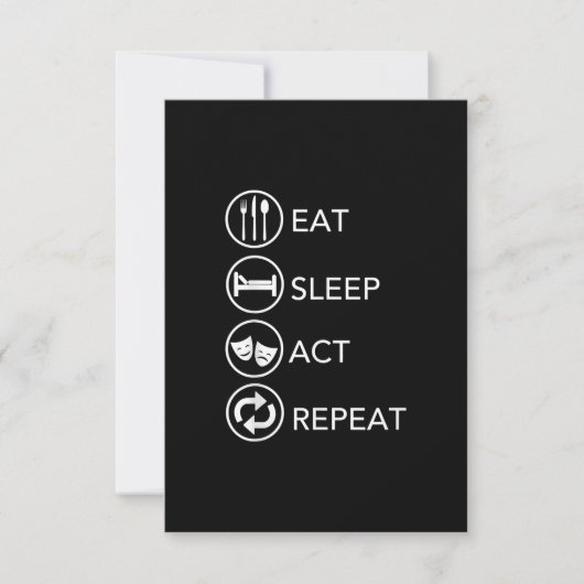 Eat Sleep Act Repeat Actors Acting Gift (Front)