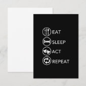 Eat Sleep Act Repeat Actors Acting Gift (Front/Back)