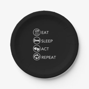 Eat Sleep Act Repeat Actors Acting Gift Paper Plates