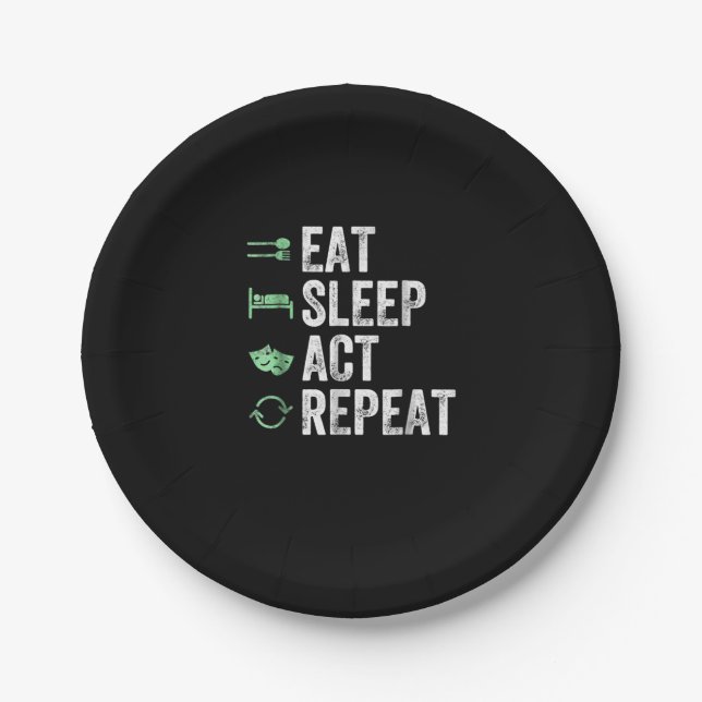 Eat Sleep Act Repeat Actors Acting Gift Paper Plates (Front)