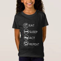 Eat Sleep Act Repeat Actors Acting Gift