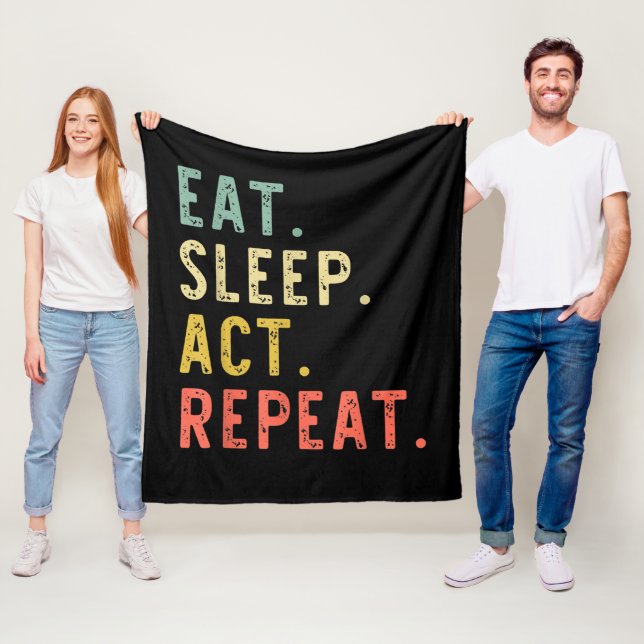 Eat Sleep Act Repeat Fleece Blanket (In Situ)