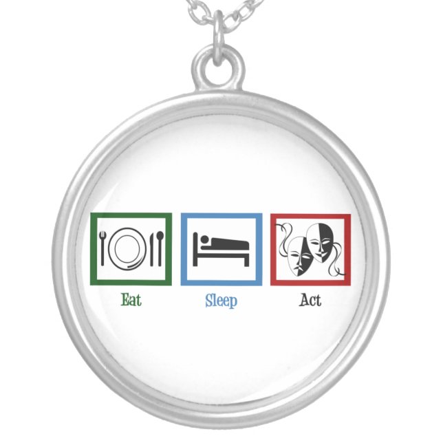 Eat Sleep Act Silver Plated Necklace (Front)