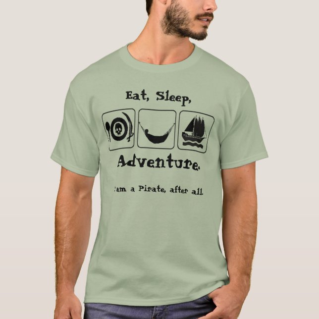 Eat, Sleep, Adventure. T-Shirt (Front)
