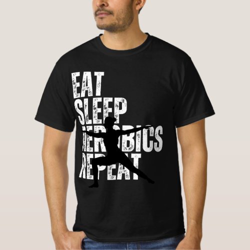 Eat Sleep Aerobics Repeat Gym Cardio Fitness Exerc T_Shirt
