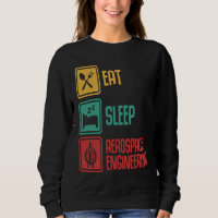 Eat Sleep Aerospace Engineering Engineer Graphic