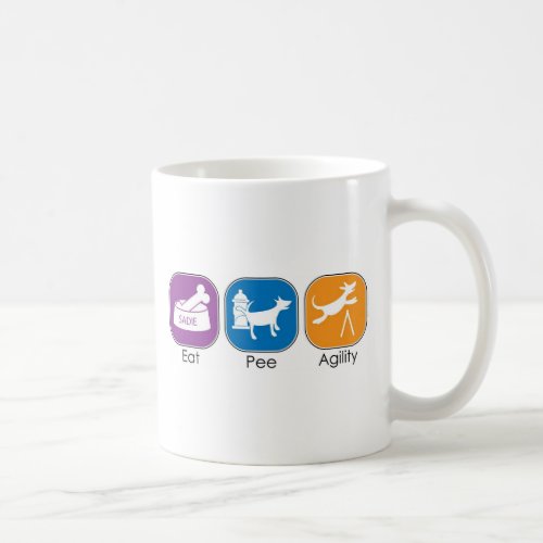 Eat Sleep Agility Pee Coffee Mug