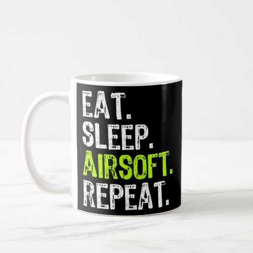 Eat Sleep Airsoft Repeat Funny Air Soft Gift Coffee Mug